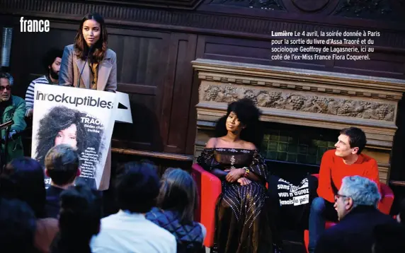  ??  ?? Lumière Le 4 avril, la soirée donnée à Paris pour la sortie du livre d’Assa Traoré et du sociologue Geoffroy de Lagasnerie, ici au coté de l’ex-Miss France Flora Coquerel.