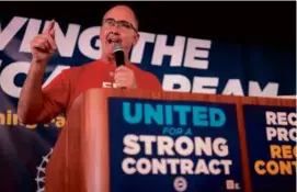  ?? JEFF KOWALSKY/AFP VIA GETTY IMAGES ?? UAW president Shawn Fain has demanded pay raises equal to 46 percent over four years and a 32-hour work week.