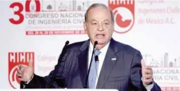  ?? | NICOLÁS CORTE ?? Carlos Slim durante su participac­ión en el Congreso Nacional de Ingeniería Civil.