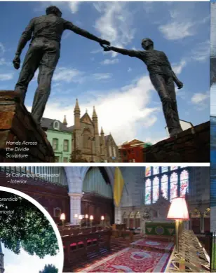  ??  ?? St Columbus Cathedral - Interior Hands Across the Divide Sculpture