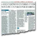  ??  ?? Sul «Corriere Fiorentino» di ieri la lettera denuncia di un fiorentino che frequenta abitualmen­te il parco