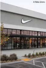  ??  ?? A Nike store.