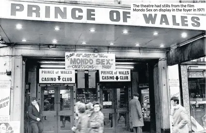  ??  ?? The theatre had stills from the film Mondo Sex on display in the foyer in 1971