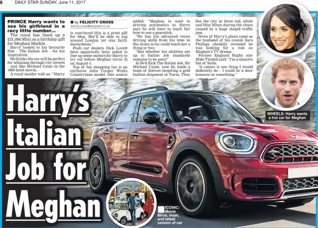  ??  ?? ICONIC: Movie Minis, inset, and latest version of car WHEELS: Harry wants a hot car for Meghan