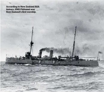  ??  ?? According to New Zealand RSA history, HMS Philomel was New Zealand’s first warship.