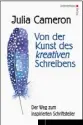  ??  ?? JULIA CAMERON:
Von der Kunst des kreativen Schreibens Übersetzt von Diane von Weltzien Autorenhau­s, 320 Seiten, 19,99 Euro