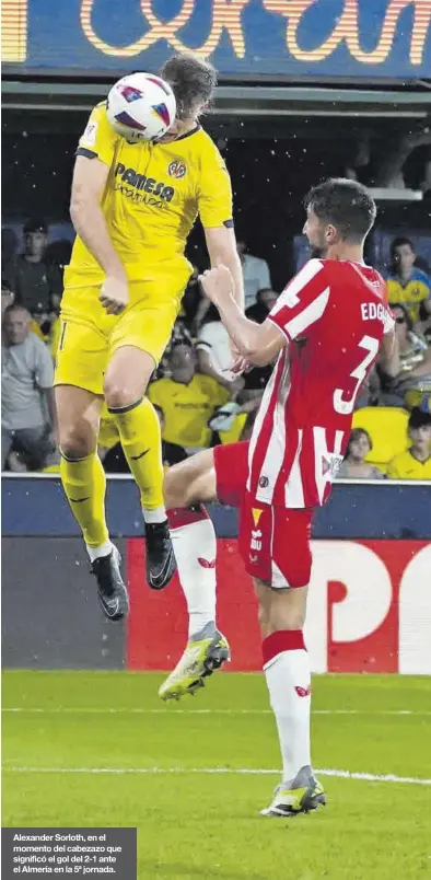  ?? GABRIEL UTIEL ?? Alexander Sorloth, en el momento del cabezazo que significó el gol del 2-1 ante el Almería en la 5ª jornada.