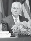  ?? EVAN VUCCI, AP ?? Secretary of State Rex Tillerson says he never considered quitting.