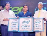  ?? ?? Launching the 8th Gen Intel Core processors with partners Abans and Softlogic