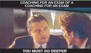  ??  ?? YOU MUST GO DEEPER COACHING FOR AN EXAM OF A COACHING FOR AN EXAM