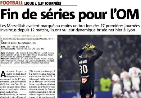  ??  ?? La boulette initiale de Mandanda permet à Lyon de vite prendre les devants. L’OM ne s’en remettra pas et finira cet « Olympico » bredouille.