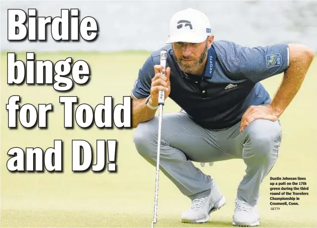  ?? GETTY ?? Dustin Johnson lines up a putt on the 17th green during the third round of the Travelers Championsh­ip in Cromwell, Conn.