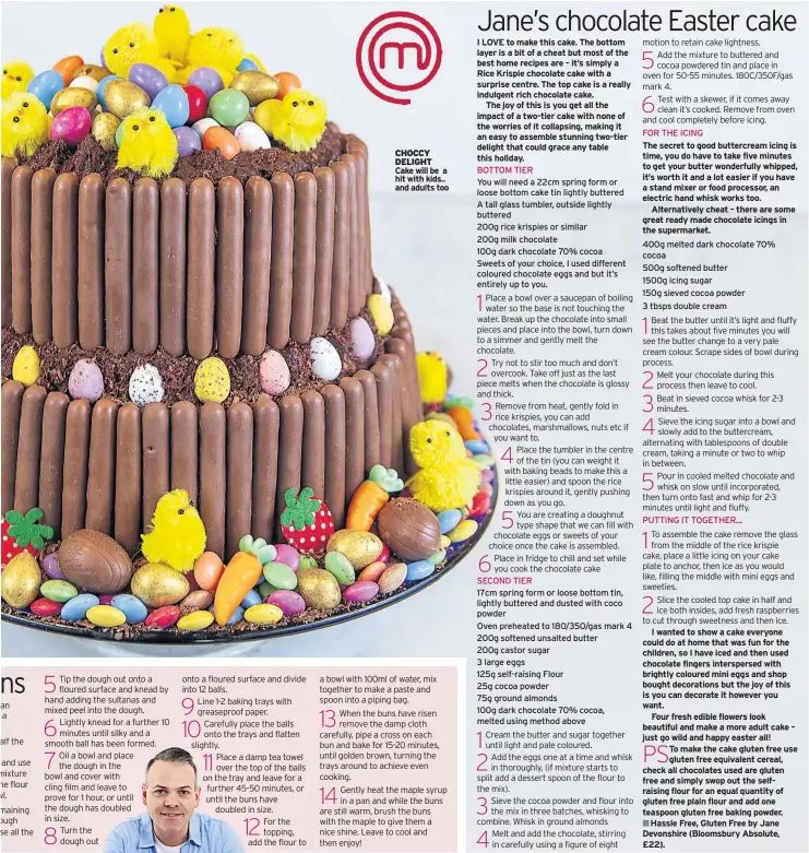  ??  ?? CHOCCY DELIGHT Cake will be a hit with kids.. and adults too