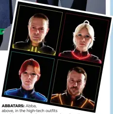  ?? ?? ABBATARS: Abba, above, in the high-tech outfits used to create their younger selves (inset)