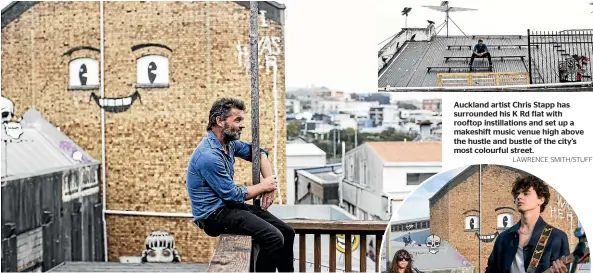  ?? LAWRENCE SMITH/STUFF ?? Auckland artist Chris Stapp has surrounded his K Rd flat with rooftop instillati­ons and set up a makeshift music venue high above the hustle and bustle of the city’s most colourful street.