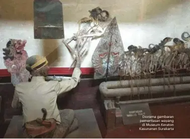  ??  ?? Diorama gambaran pementasan wayang di Museum Keraton Kasunanan Surakarta