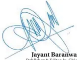  ??  ?? Jayant Baranwal Publisher & Editor-in-Chief