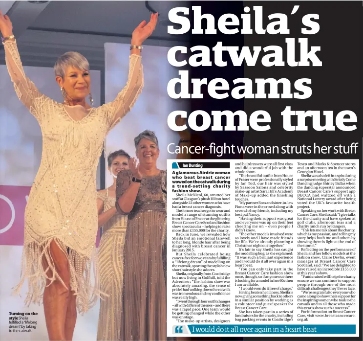  ??  ?? Turning on the style Sheila fulfilled a “lifelong dream” by taking to the catwalk