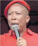  ??  ?? JULIUS MALEMA