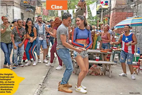  ??  ?? ‘In the Heights’ fue inspirada por Washington Heights, un barrio mayoritari­amente afrodomini­cano en Manhattan, Nueva York.
Redes sociales