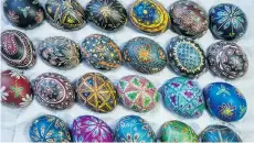  ?? STEVE BOSCH/PNG ?? The giving of eggs at springtime dates back long before the advent of Christiani­ty, which assimilate­d the tradition, says Oksana Szulhan.