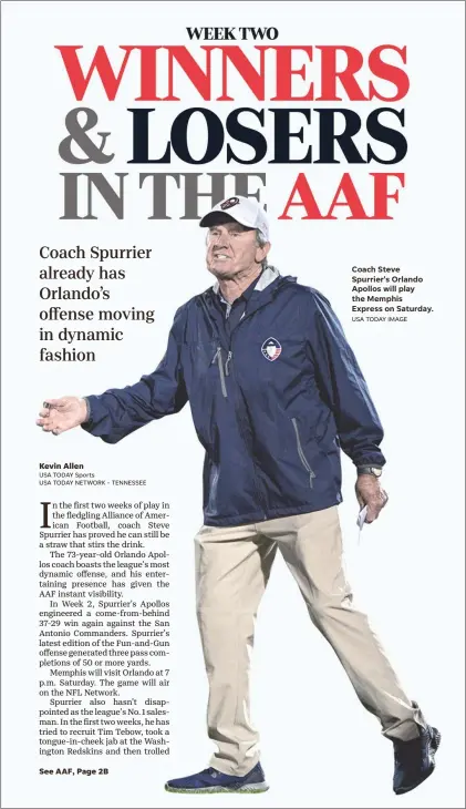 ?? USA TODAY Sports USA TODAY NETWORK - TENNESSEE USA TODAY IMAGE ?? Coach Steve Spurrier's Orlando Apollos will play the Memphis Express on Saturday.