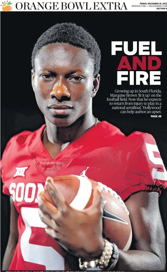  ?? [PHOTO BY BRYAN TERRY, THE OKLAHOMAN] ?? Oklahoma’s Marquise Brown, who had 75 catches for 1,318 yards with 10 touchdowns this season, said he expects to play Saturday.