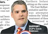  ??  ?? SUPPORT DUP’S Gavin Robinson