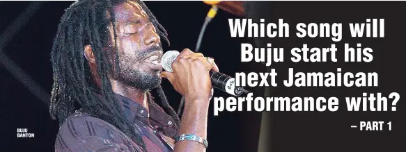  ??  ?? BUJU BANTON