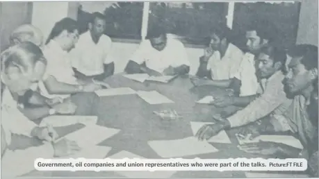  ?? Picture:FT FILE ?? Government, oil companies and union representa­tives who were part of the talks.