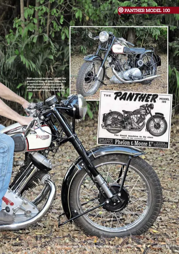  ??  ?? P&M reckoned the Model 100 was ‘the greatest of them all. When ridden solo its performanc­e is amazing. Quiet, effortless and untiring, it covers the miles without the least fuss or bother…’