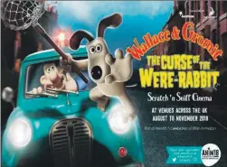  ??  ?? A ‘scratch and sniff’ version of Wallace and Gromit: Curse of the Were-Rabbit will be screened in Campbeltow­n.