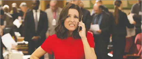  ?? CRaVE ?? Julia Louis-Dreyfus won six straight Emmys for her portrayal of Selina Meyer, the harried American vice-president in the HBO comedy Veep.