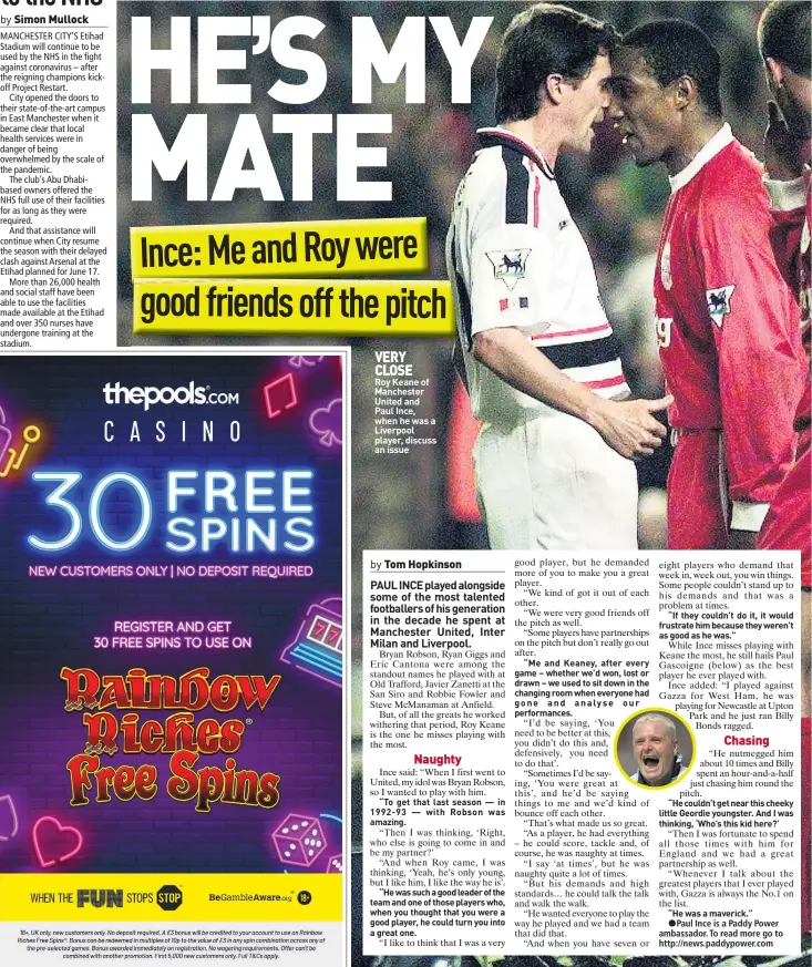  ??  ?? VERY CLOSE
Roy Keane of Manchester United and Paul Ince, when he was a Liverpool player, discuss an issue