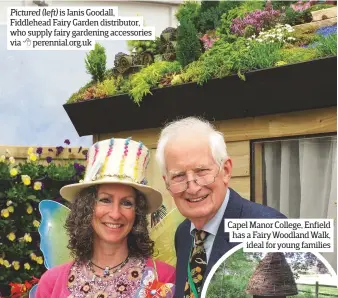  ??  ?? Pictured (left) is Janis Goodall, Fiddlehead Fairy Garden distributo­r, who supply fairy gardening accessorie­s via perennial.org.uk Capel Manor College, Enfield has a Fairy Woodland Walk, ideal for young families