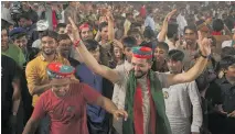  ??  ?? Supporters of Imran Khan were out in force in Lahore this week.