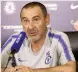  ?? — AP ?? Chelsea coach Maurizio Sarri at a press conference in London on Friday.