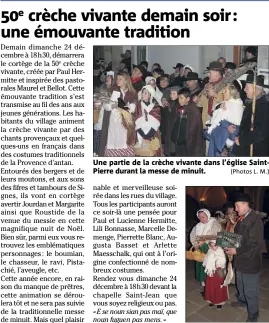  ?? (Photos L. M.) ?? Une partie de la crèche vivante dans l’église SaintPierr­e durant la messe de minuit. Pistachié par Michel Hermitte.