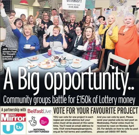  ??  ?? JOY Previous winners Food For Thought scooped a £49,000 grant