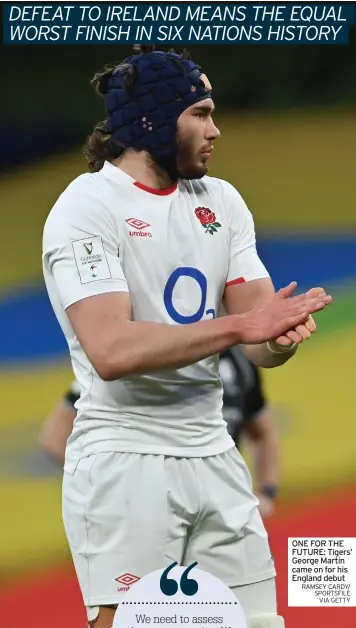  ?? RAMSEY CARDY/ SPORTSFILE VIA GETTY ?? ONE FOR THE FUTURE: Tigers’ George Martin came on for his England debut