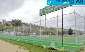  ??  ?? ESPACIO. Las canchas están a disposició­n del público.