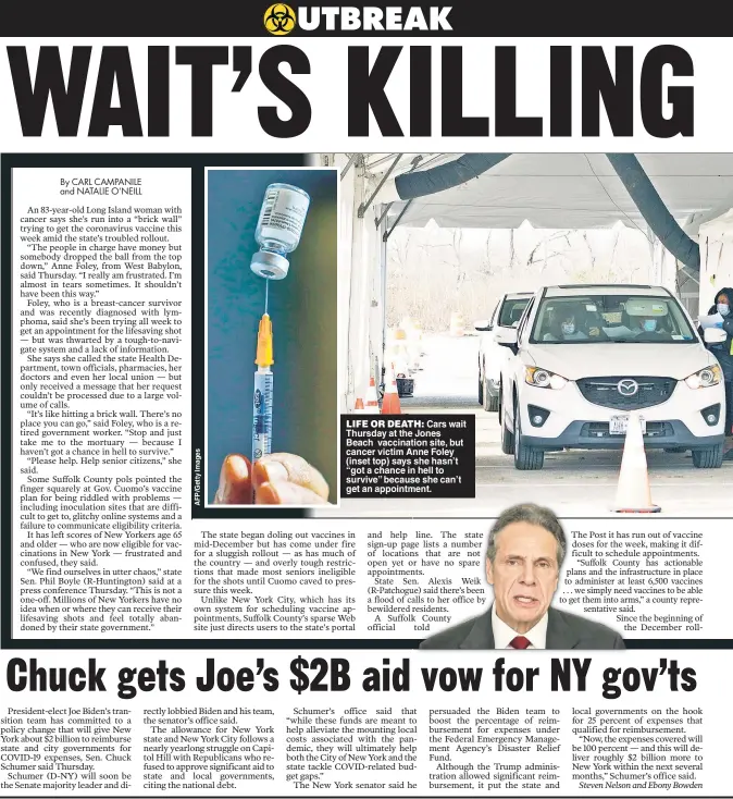  ??  ?? LIFE OR DEATH: Cars wait Thursday at the Jones Beach vaccinatio­n site, but cancer victim Anne Foley (inset top) says she hasn’t “got a chance in hell to survive” because she can’t get an appointmen­t.