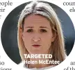  ?? ?? TARGETED Helen Mcentee