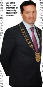  ??  ?? Cllr John Hegarty as chairman of the county council last summer.