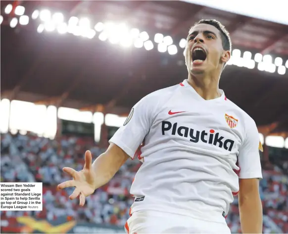  ?? Reuters ?? Wissam Ben Yedder scored two goals against Standard Liege in Spain to help Sevilla go top of Group J in the Europa League