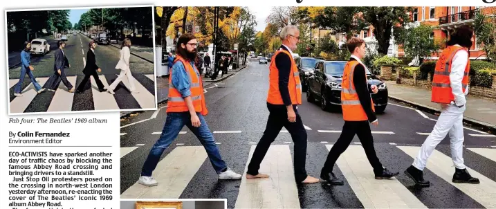  ?? ?? Fab four: The Beatles’ 1969 album
Frustratin­g four: Just stop Oil protesters recreate the shot in north-west London yesterday