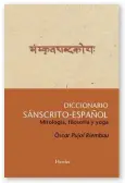  ??  ?? DICCIONARI­O SÁNSCRITO-ESPAÑOL Òscar Pujol Riembau
Herder, 1504 pp., 120 €