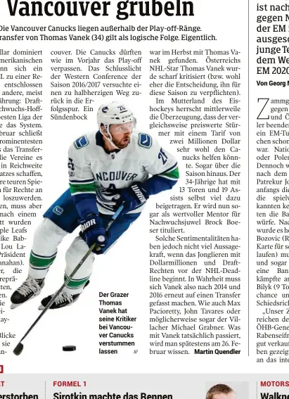  ??  ?? Der Grazer Thomas Vanek hat seine Kritiker bei Vancouver Canucks verstummen lassen AP