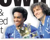  ??  ?? WEALTHY Willian and Luiz