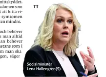  ??  ?? Socialmini­ster Lena Hallengren(s).